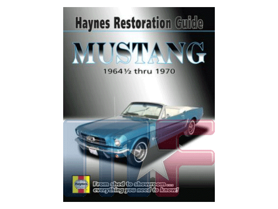 Haynes 11500 Restauration Guide Ford Mustang 1964.5-1970
