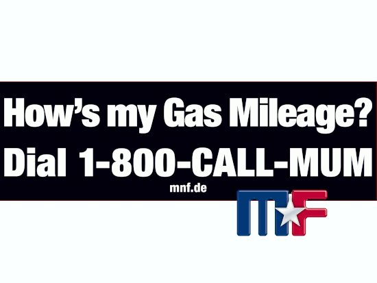 Aufkleber "How´s my Gas Mileage ?"