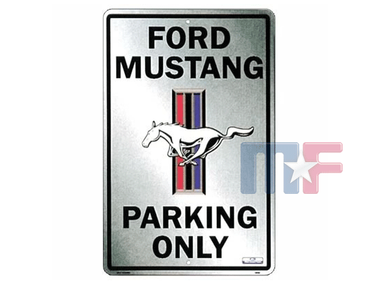 Blechschild Mustang Parking Only 12" x 18" (ca. 30,5cm x 45,7cm)